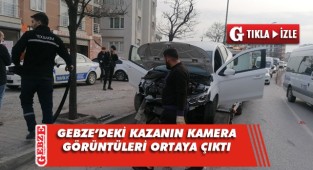 Gebze'deki kaza anı kameralara yansıdı