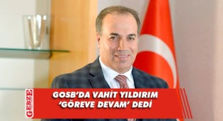 GOSB'da Vahit Yıldırım yeniden seçildi