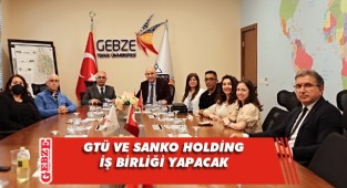 GTÜ ile SANKO Holding arasında iş birliği