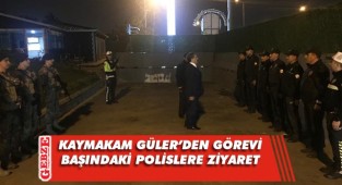 Kaymakam Güler, emniyet güçleriyle bir araya geldi