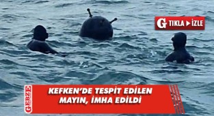 Kefken açıklarında tespit edilen mayın imha edildi