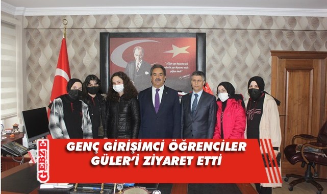 Lise öğrencileri Güler'i makamında ziyaret etti