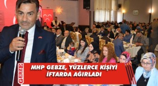 MHP Gebze'den geniş katılımlı iftar programı