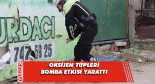 Oksijen tüpünü bomba sanınca olanlar oldu!
