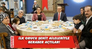 Protokol ilk iftarını şehit aileleri ve gazilerle açtı