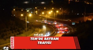 TEM'de bayram yoğunluğu yaşandı