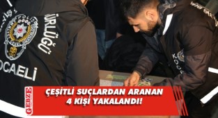 Yapılan denetimlerde aranan 4 şahıs yakalandı