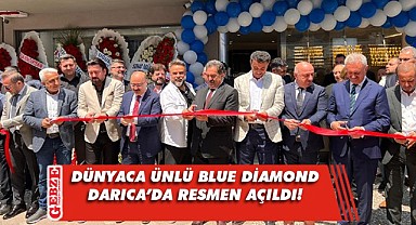 Blue Diamond Darıca'da resmen açıldı