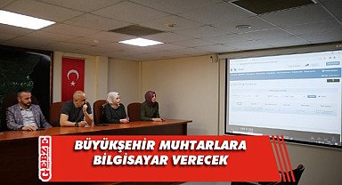 Büyükşehir’den muhtarlara dizüstü bilgisayar