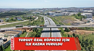 Çayırova Turgut Özal’a kardeş köprü