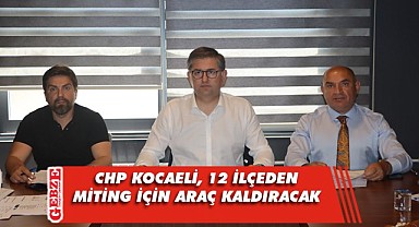 CHP Kocaeli, Milletin Sesi mitingine gidiyor