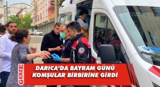 Darıca'da bayram günü komşu kavgası