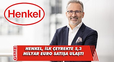 Henkel'den 2022'nin ilk çeyreğinde güçlü performans
