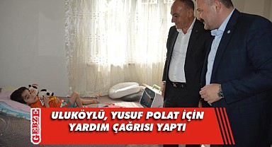 İYİ Partili Uluköylü'den SMA'lı Yusuf için çağrı