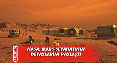 NASA beklenen seyahatin detayını paylaştı