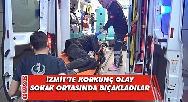 Sokak ortasında bıçakladılar