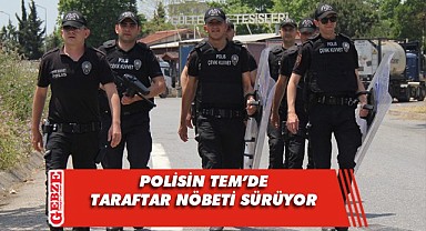 Taraftar kavgasını önlemek için TEM’de nöbetteler