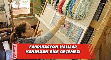 Teknolojiye inat o ilmek ilmek dokuma yapıyor