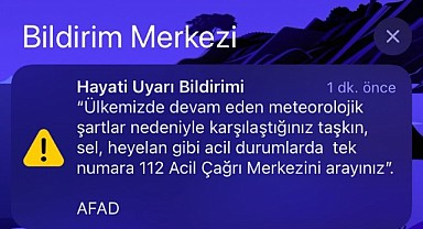 AFAD'dan 'Hayati Uyarı' bildirimi
