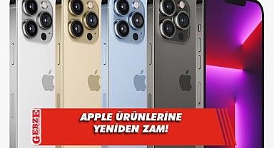 Apple, Türkiye'deki tüm ürünlerine zam yaptı!