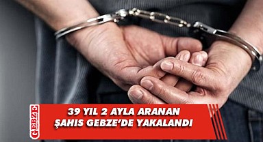 Aranan hükümlü Gebze'de yakalandı