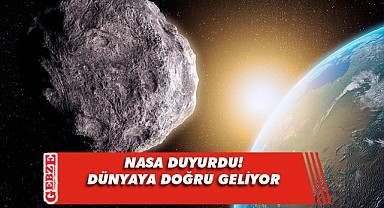 Bir göktaşı dünyaya yaklaşıyor!