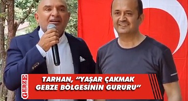 CHP'li Tarhan'dan AK Partili Çakmak'a övgü