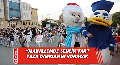 Darıca’da eğlence mahallelere gidecek