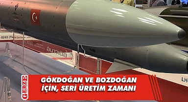 Gökdoğan ve Bozdoğan füzeleri için seri üretime doğru