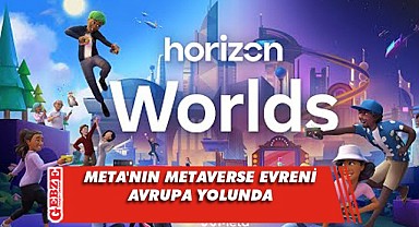 Horizon Worlds, Avrupa’ya geliyor