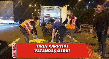 Karşıdan karşıya geçerken tır çarptı!