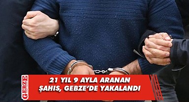 Kasten yaralama suçundan aranıyordu Gebze'de yakalandı
