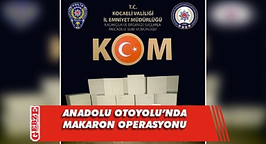 Kocaeli'nde 1 milyon 900 bin makaron ele geçirildi