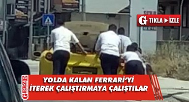 Milyonluk Ferrari yolda kaldı