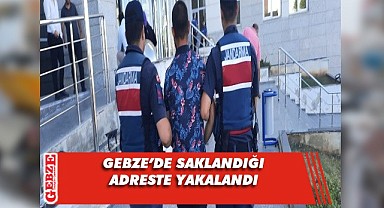 15 yıl 4 ayla aranan şahıs Gebze’de yakalandı