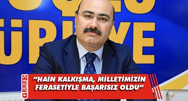 AK Partili Acay'dan 15 Temmuz mesajı