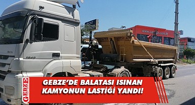 Balataları ısınan hafriyat kamyonunun lastiği yandı
