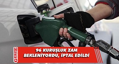 Benzinde beklenen zam iptal edildi!