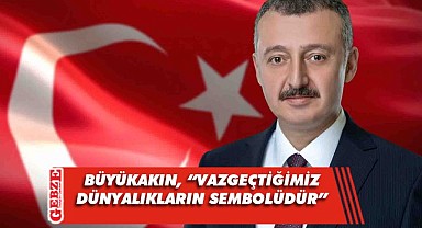 Büyükakın, İslâm âleminin bayramını kutladı