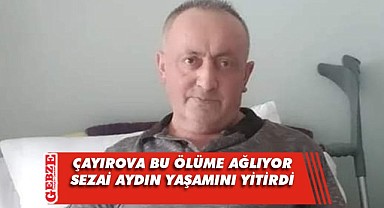 Çayırova'nın sevilen esnafı hayatını kaybetti