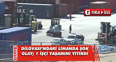 Dilovası'ndaki limanda feci ölüm!