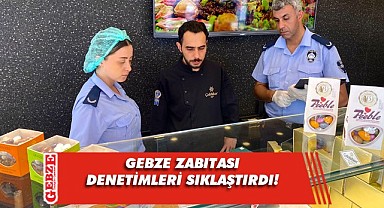 Gebze'de bayram öncesi gıda denetimi başladı!