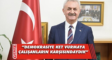 GTO Başkanı Çiler'den 15 Temmuz mesajı