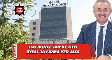 İSO İkinci 500'e Gebze bölgesi damga vurdu