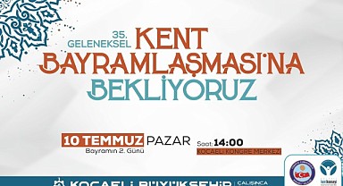 Kent Bayramlaşması bayramın 2. günü yapılacak