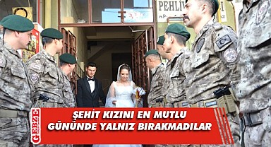 Polis ve jandarma şehit kızını düğünde yalnız bırakmadı