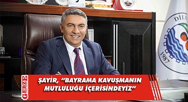 Şayir, Kurban Bayramı kutlama mesajı yayımladı