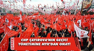 CHP Çayırova'nın geçici yönetimi onaylandı!
