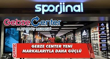 Gebze Center'in marka skalası genişliyor