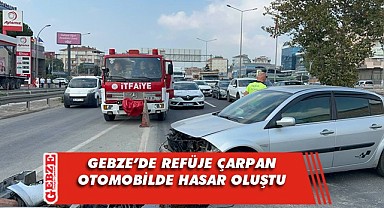 Gebze’de bir otomobil refüje çarptı